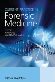 Title: Current Practice in Forensic Medicine, Author: John A. M. Gall