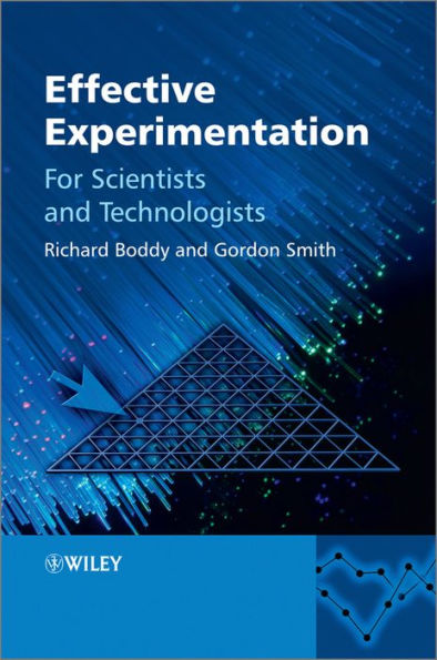 Effective Experimentation: For Scientists and Technologists