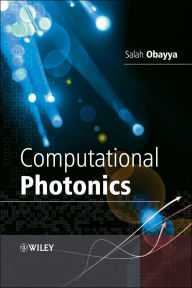 Title: Computational Photonics, Author: Salah Obayya