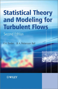 Title: Statistical Theory and Modeling for Turbulent Flows, Author: P. A. Durbin