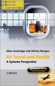 Title: Air Travel and Health: A Systems Perspective, Author: Allan Seabridge