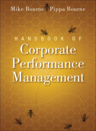 Title: Handbook of Corporate Performance Management, Author: Mike Bourne