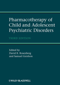 Title: Pharmacotherapy of Child and Adolescent Psychiatric Disorders, Author: David Rosenberg