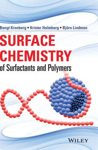 Title: Surface Chemistry of Surfactants and Polymers / Edition 1, Author: Bengt Kronberg
