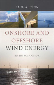 Title: Onshore and Offshore Wind Energy: An Introduction, Author: Paul A. Lynn