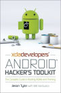 XDA Developers' Android Hacker's Toolkit: The Complete Guide to Rooting, ROMs and Theming