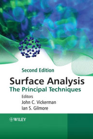 Title: Surface Analysis: The Principal Techniques, Author: John C. Vickerman