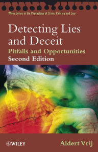 Title: Detecting Lies and Deceit: Pitfalls and Opportunities, Author: Aldert Vrij
