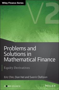 Problems and Solutions in Mathematical Finance: Equity Derivatives, Volume 2