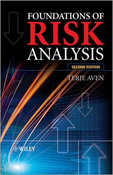 Foundations of Risk Analysis / Edition 2