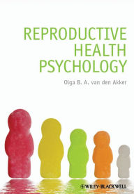 Title: Reproductive Health Psychology, Author: Olga B. A. van den Akker