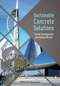 Title: Sustainable Concrete Solutions / Edition 1, Author: Costas Georgopoulos