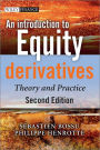 An Introduction to Equity Derivatives: Theory and Practice