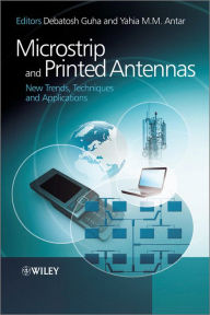 Title: Microstrip and Printed Antennas: New Trends, Techniques and Applications, Author: Debatosh Guha