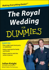 Title: The Royal Wedding For Dummies, Author: Julian Knight