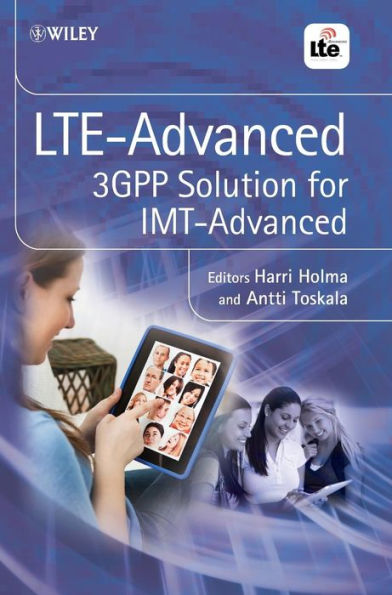 LTE Advanced: 3GPP Solution for IMT-Advanced / Edition 1