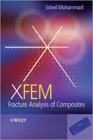 Title: XFEM Fracture Analysis of Composites / Edition 1, Author: Soheil Mohammadi
