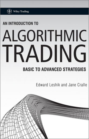 An Introduction to Algorithmic Trading: Basic to Advanced Strategies