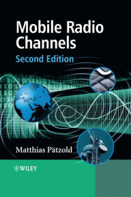 Title: Mobile Radio Channels, Author: Matthias Pätzold