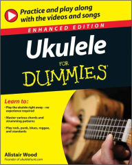 Title: Ukulele For Dummies (Enhanced Edition), Author: Alistair Wood