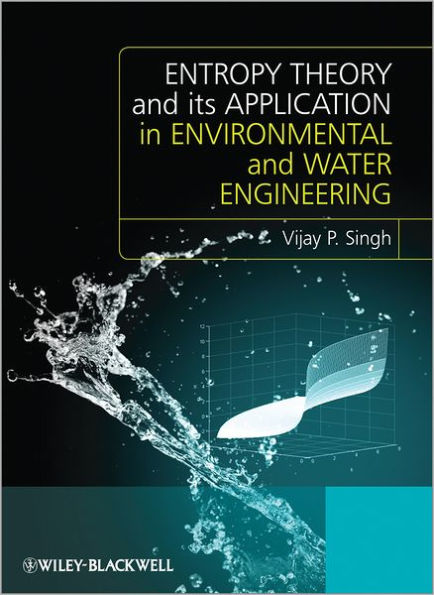 Entropy Theory and its Application in Environmental and Water Engineering / Edition 1