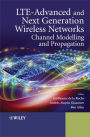 Alternative view 2 of LTE-Advanced and Next Generation Wireless Networks: Channel Modelling and Propagation / Edition 1