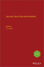 Organic Reaction Mechanisms 2011: An annual survey covering the literature dated January to December 2011 / Edition 1