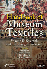 Title: Handbook of Museum Textiles, Volume 2: Scientific and Technological Research, Author: Seiko Jose