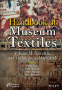 Handbook of Museum Textiles, Volume 2: Scientific and Technological Research