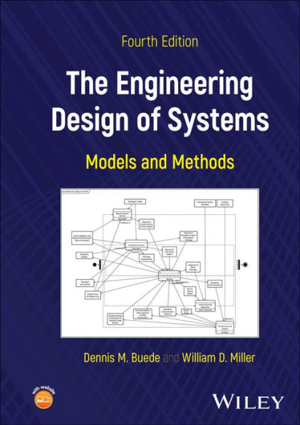 The Engineering Design of Systems: Models and Methods