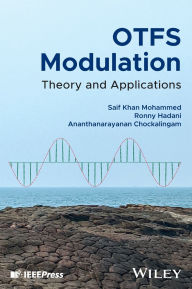 Title: OTFS Modulation: Theory and Applications, Author: Saif Khan Mohammed