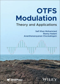 Title: OTFS Modulation: Theory and Applications, Author: Saif Khan Mohammed