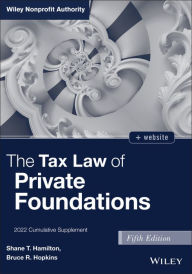 Title: The Tax Law of Private Foundations: 2022 Cumulative Supplement, Author: Bruce R. Hopkins