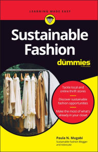 Free pdf format ebooks download Sustainable Fashion For Dummies in English by Paula N. Mugabi, Paula N. Mugabi 9781119986225