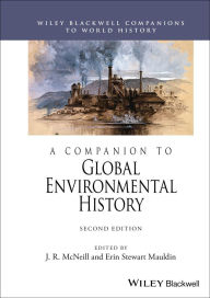 Title: A Companion to Global Environmental History, Author: J. R. McNeill