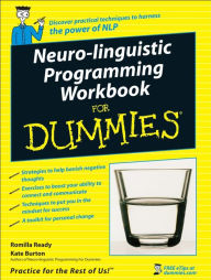 Title: Neuro-Linguistic Programming Workbook For Dummies, Author: Romilla Ready