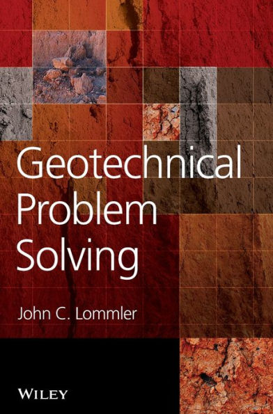 Geotechnical Problem Solving / Edition 1