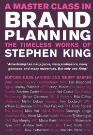 Title: A Master Class in Brand Planning: The Timeless Works of Stephen King, Author: Judie Lannon