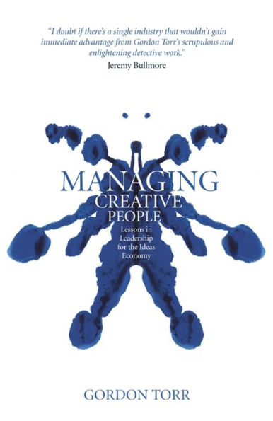 Managing Creative People: Lessons in Leadership for the Ideas Economy