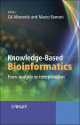 Knowledge-Based Bioinformatics: From Analysis to Interpretation