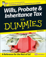 Title: Wills, Probate, and Inheritance Tax For Dummies, Author: Julian Knight