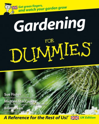 Title: Gardening For Dummies, Author: Sue S. Fisher, Michael MacCaskey, Bill Marken, National Gardening Association