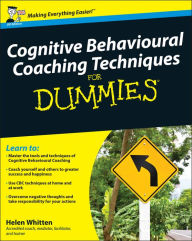 Title: Cognitive Behavioural Coaching Techniques For Dummies, Author: Helen Whitten