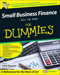 Title: Small Business Finance All-in-One For Dummies, Author: Faith Glasgow