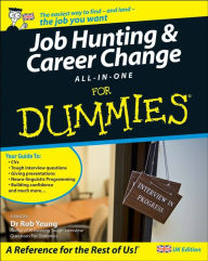 Title: Job Hunting and Career Change All-In-One For Dummies, Author: Rob Yeung
