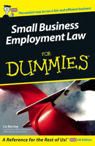 Title: Small Business Employment Law For Dummies, Author: Liz Barclay