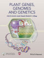 Plant Genes, Genomes and Genetics / Edition 1