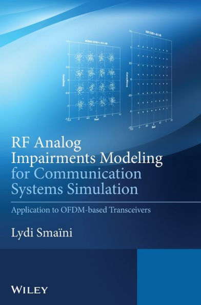 RF Analog Impairments Modeling for Communication Systems Simulation: Application to OFDM-based Transceivers / Edition 1