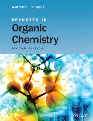 Title: Keynotes in Organic Chemistry / Edition 2, Author: Andrew F. Parsons