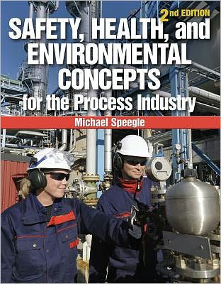 Safety, Health, and Environmental Concepts for the Process Industry / Edition 2